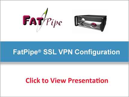 FatPipe SSL VPN Configuration Presentation 